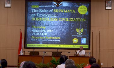 THE ROLES OF SRIWIJAYA ON DEVELOPING BORDERLESS CIVILIZATION